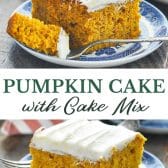 Long collage image of easy pumpkin cake with yellow cake mix and pudding.
