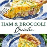 Long collage image of ham and broccoli quiche.