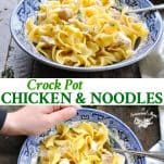 Long collage image of Crock Pot Chicken and Noodles
