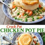 Long collage image of Crock Pot Chicken Pot Pie