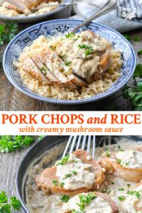 Pork Chops and Rice with Creamy Mushroom Sauce - The Seasoned Mom