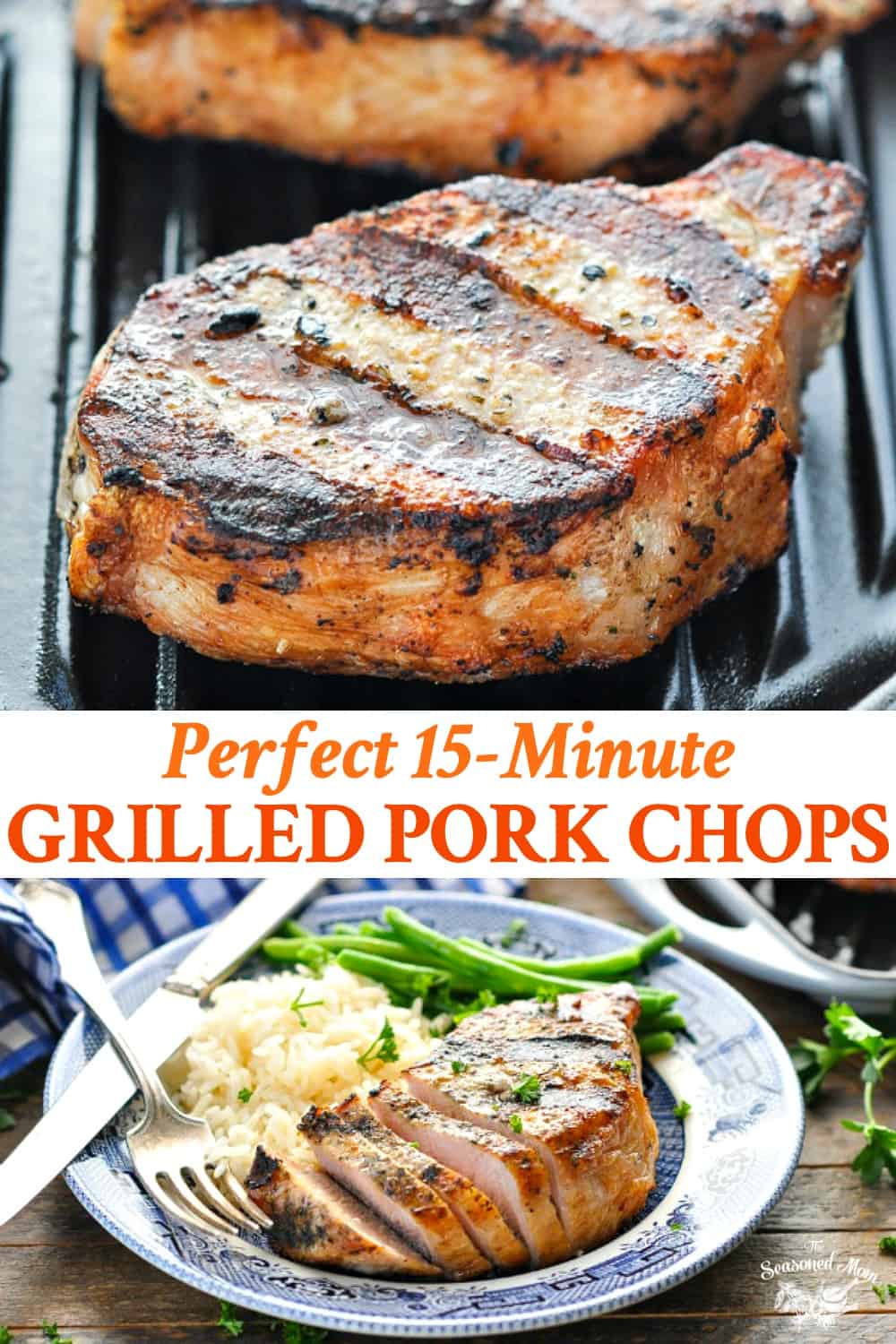 Grilled Pork Chops {Just 15 Minutes!} The Seasoned Mom