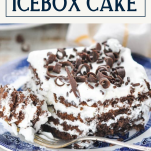 Chocolate icebox cake on a plate with text title box at top