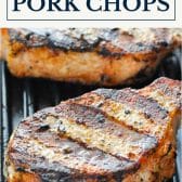 Grilled pork chop recipes with text title box at top.