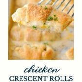 Chicken crescent rolls with text title at the bottom