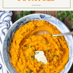 Overhead shot of a bowl of mashed sweet potatoes recipe with text title on top