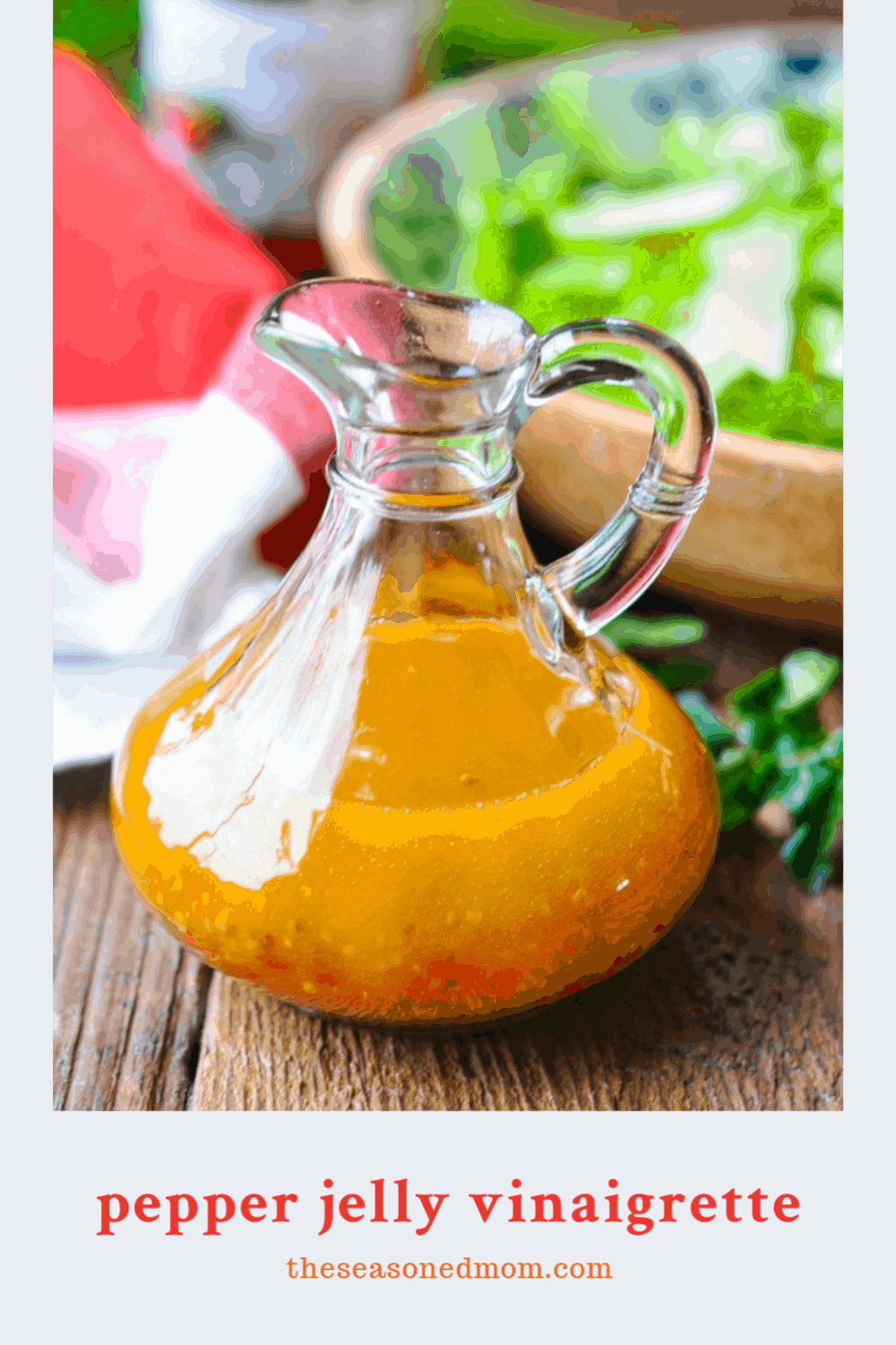 Pepper Jelly Vinaigrette The Seasoned Mom