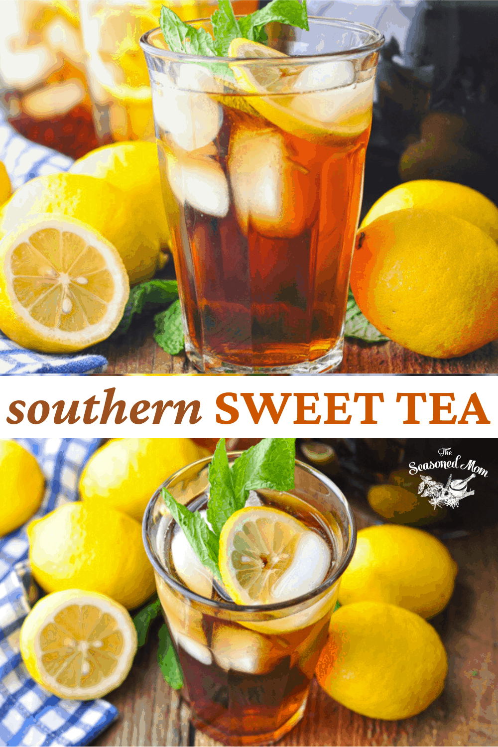 Sweet Tea Recipe The Seasoned Mom