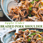 Long collage of Apple Cider Braised Pork Shoulder