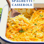 Dish of chicken spaghetti casserole with a text title box at the top
