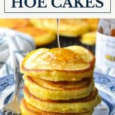 Plate of hoe cakes with text title box at top.