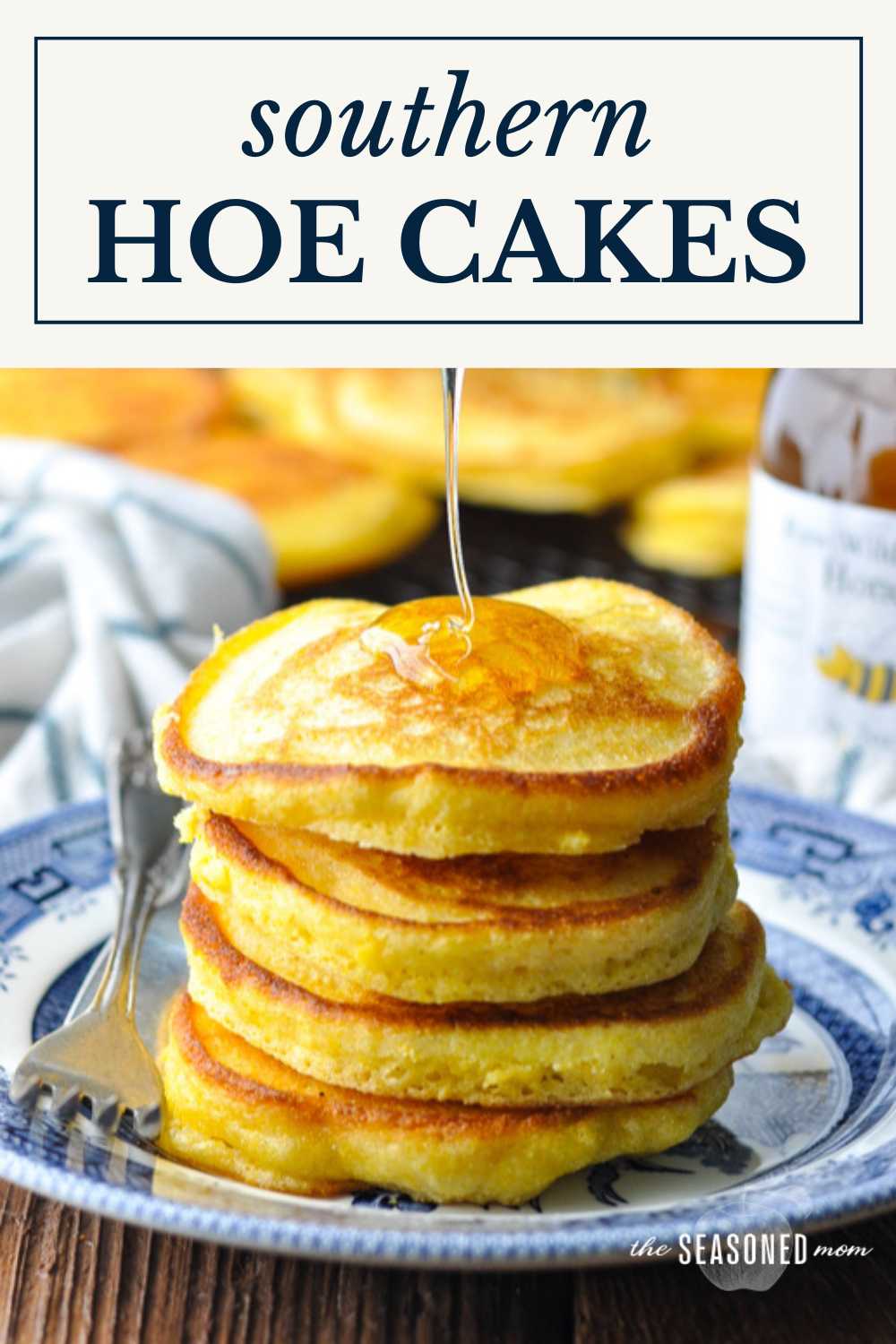 Hoe Cakes ("Johnny Cakes") The Seasoned Mom