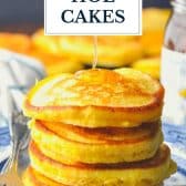 Stack of hoe cakes with text title overlay.