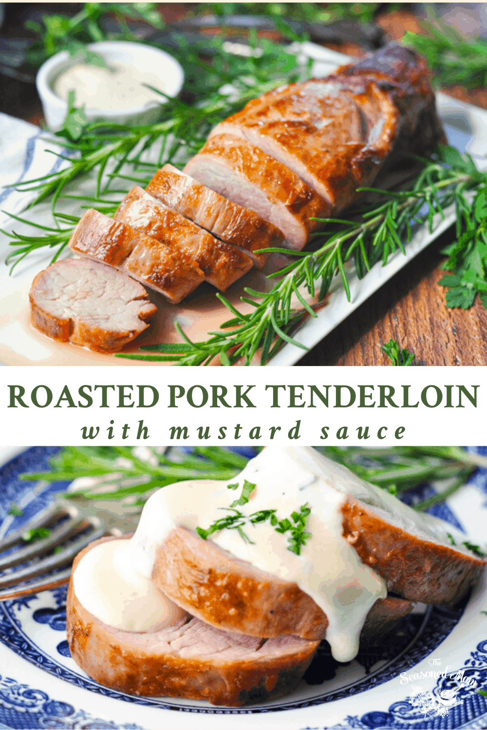 Roasted Pork Tenderloin with Mustard Sauce The Seasoned Mom