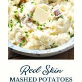 Red skin mashed potatoes with text title at the bottom.