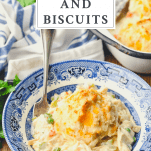 Country Chicken and Biscuits in a blue and white bowl with text title box at the top
