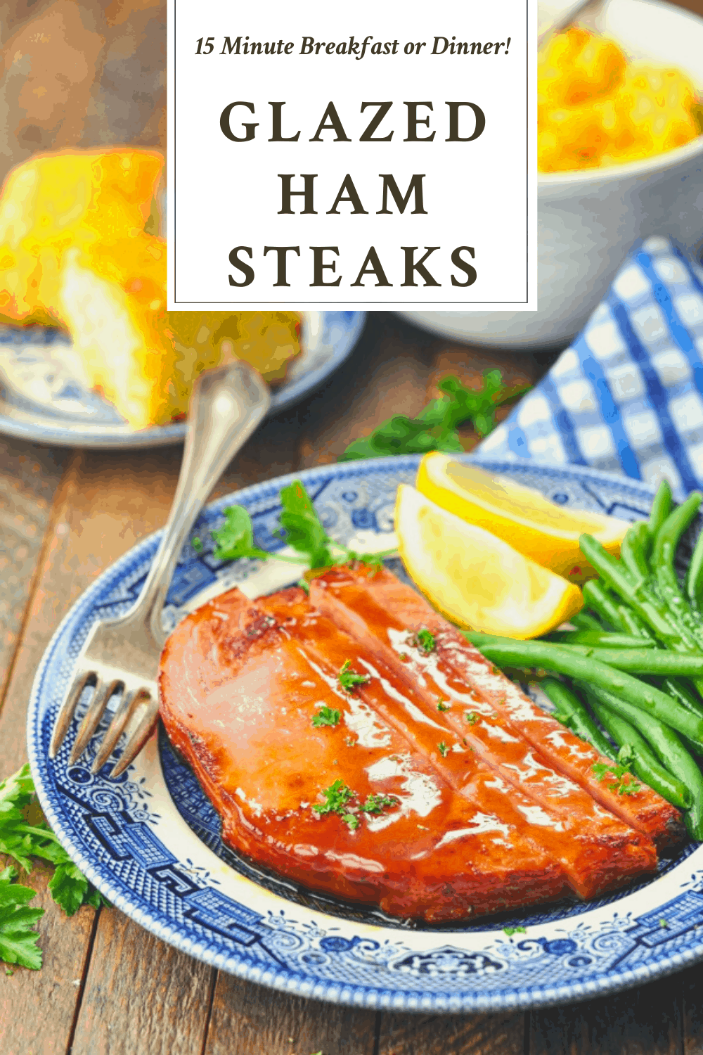 Ham Steak with Brown Sugar Glaze The Seasoned Mom