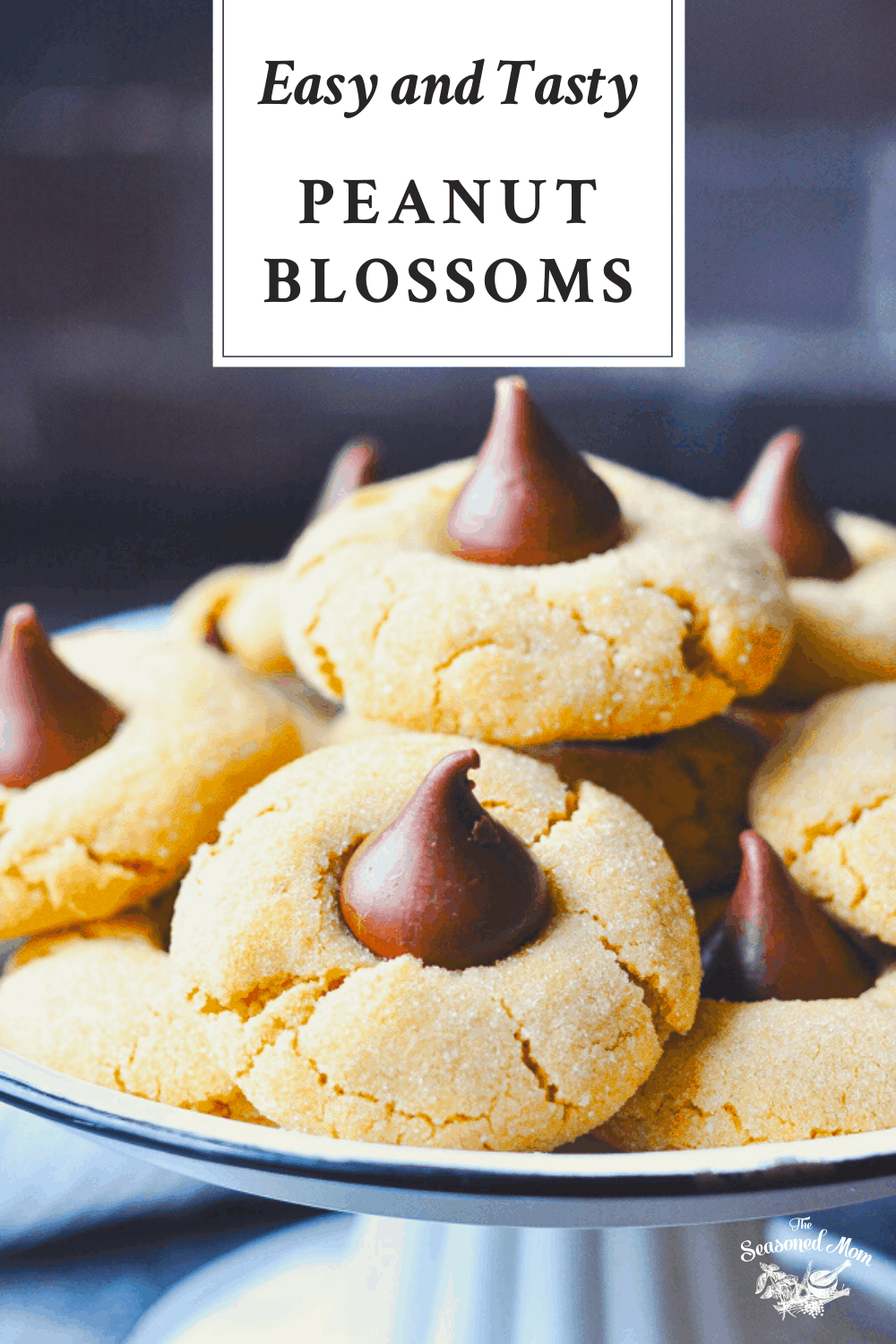 Soft and Chewy Peanut Butter Blossoms The Seasoned Mom