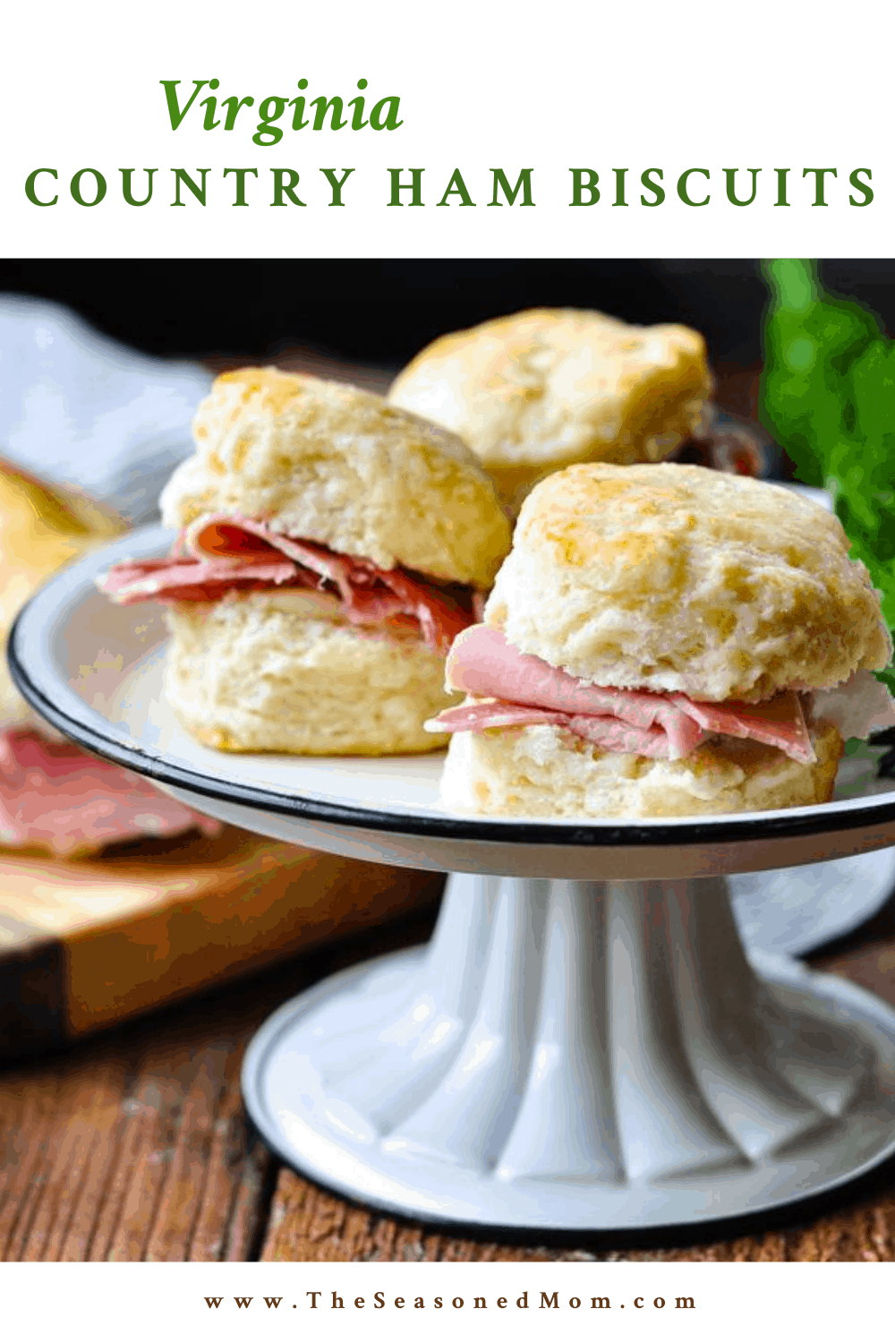Virginia Country Ham Biscuits The Seasoned Mom