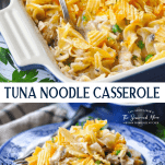 Long collage image of Classic Tuna Noodle Casserole