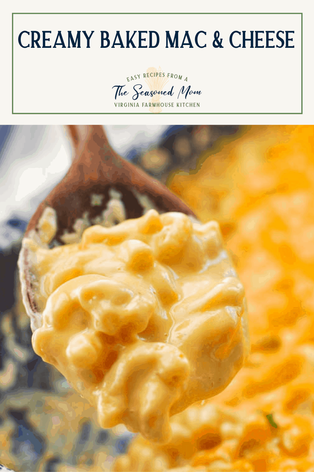 Creamy Easy Baked Mac and Cheese - The Seasoned Mom