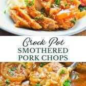 Long collage image of Crock Pot smothered pork chops.