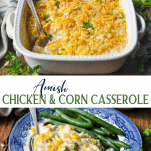 Long collage image of Amish Chicken and Corn Casserole