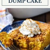 Pumpkin dump cake with text title box at top.