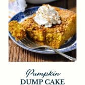 Pumpkin dump cake with text title at the bottom.