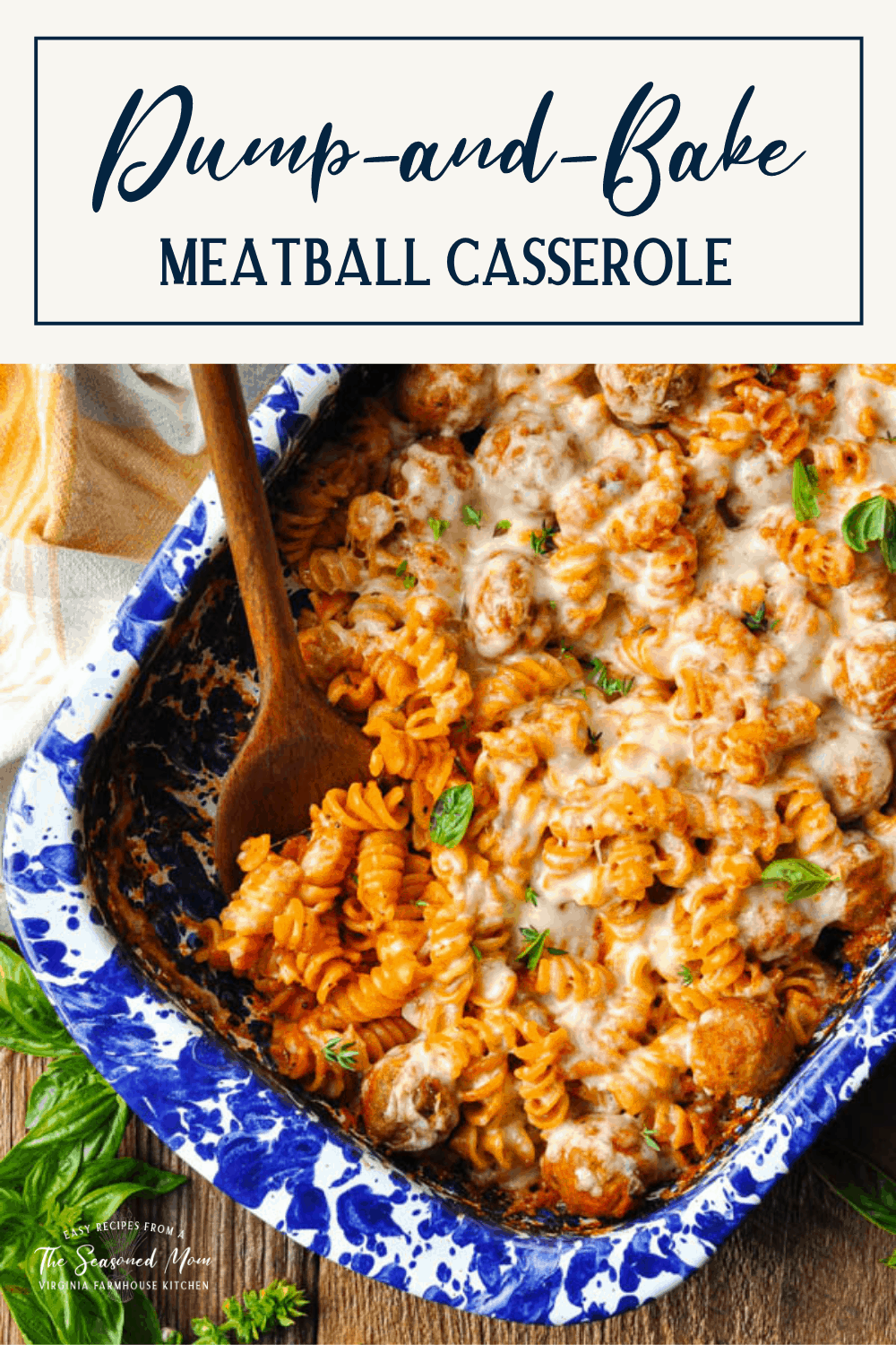 Dump and Bake Meatball Casserole The Seasoned Mom