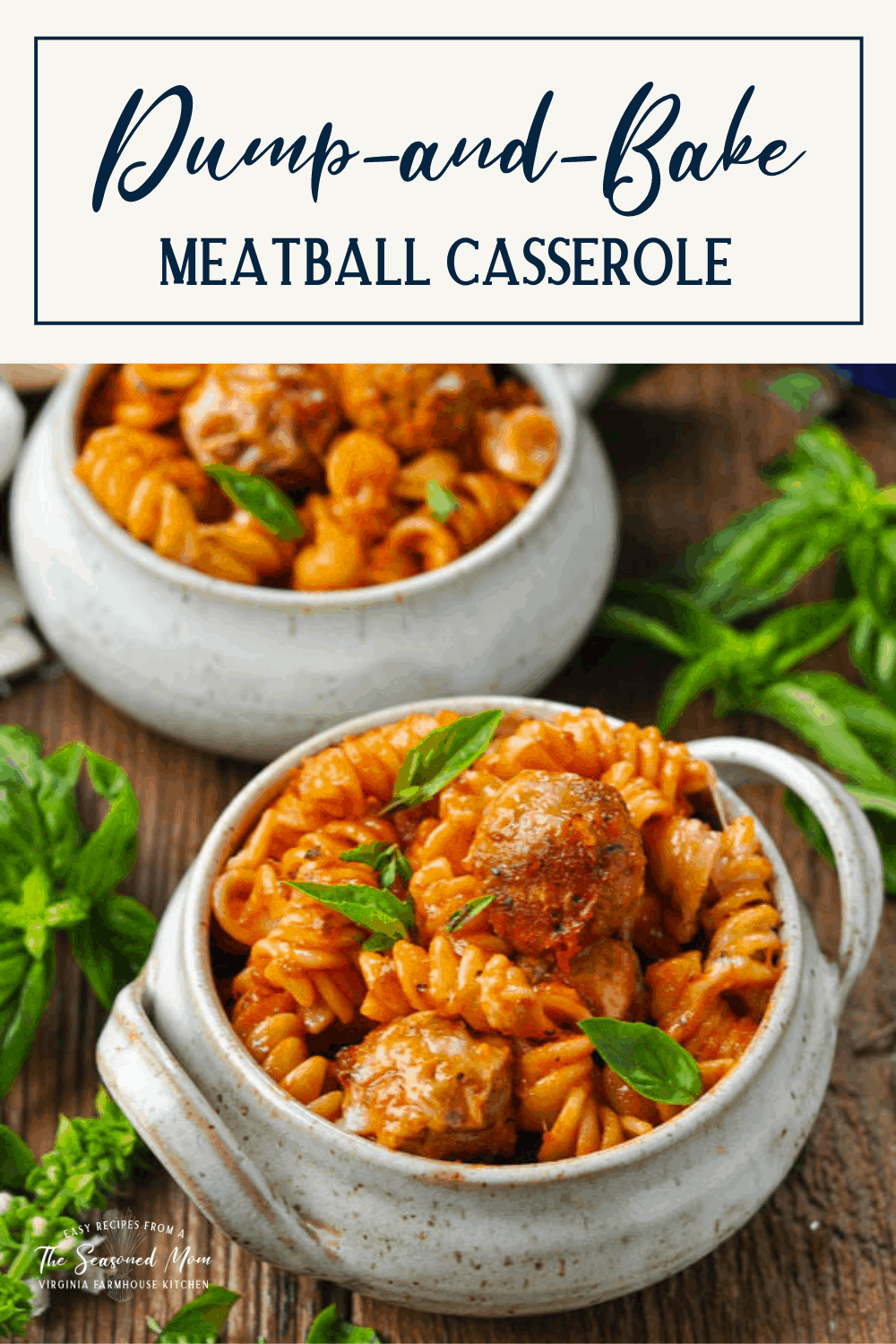 Dump and Bake Meatball Casserole The Seasoned Mom