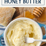 Overhead shot of cinnamon honey butter in a dish with text title box at the top
