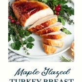 Maple glazed turkey breast with text title at the bottom.