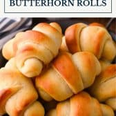Homemade crescent rolls (Amish butterhorn rolls) with text title box at top.