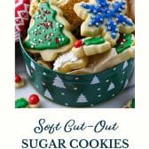 Soft cut out sugar cookies with text title at the bottom.