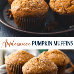 Long collage image of Applesauce Pumpkin Muffins