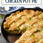 Side shot of the best chicken pot pie recipe with text title box at top