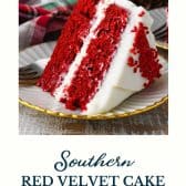 Southern red velvet cake recipe with text title at the bottom.