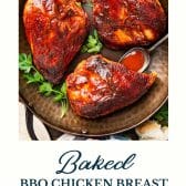 Oven bbq chicken breast with text title at the bottom.