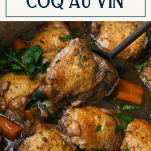 Close up shot of easy coq au vin in a pot with text title box at top
