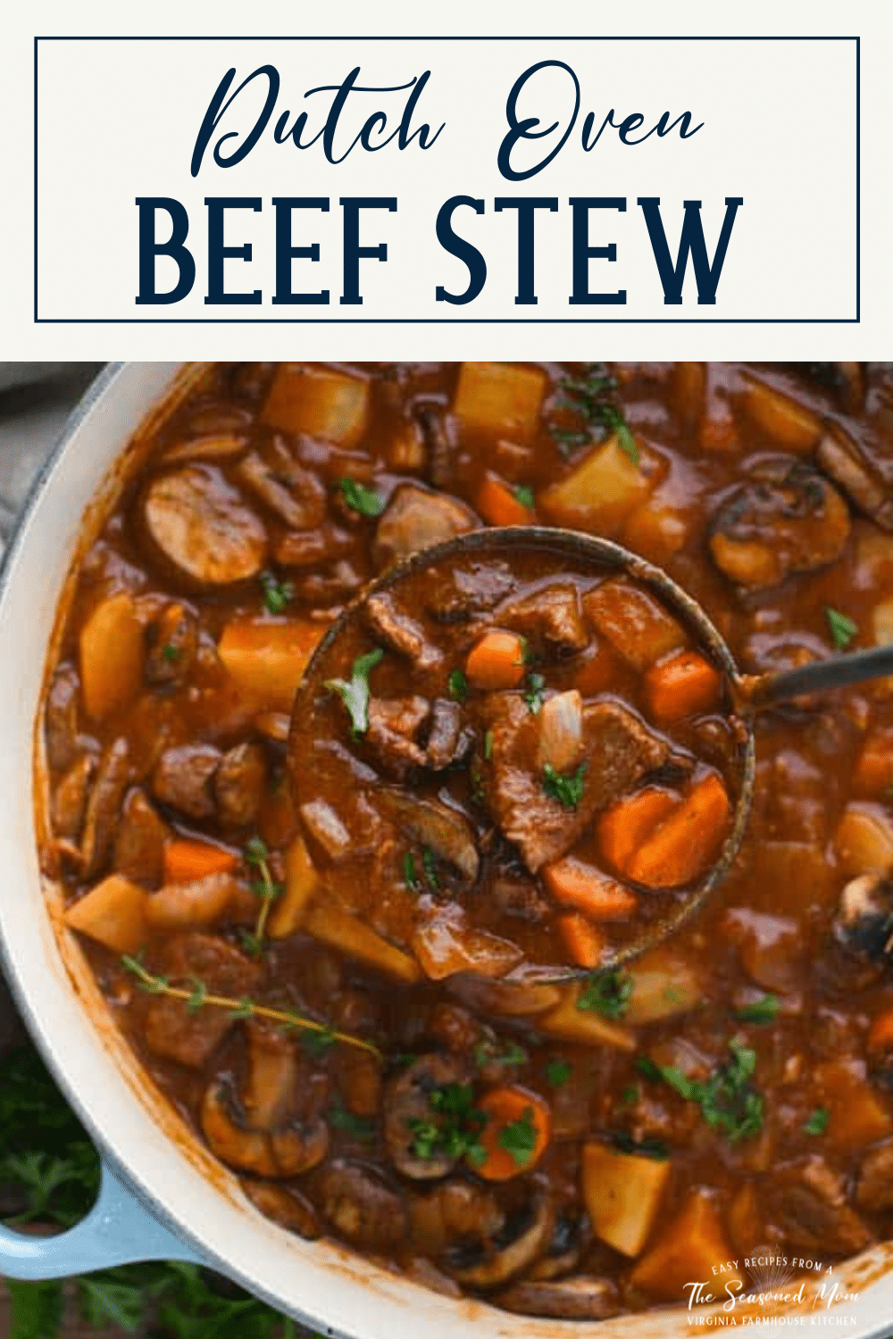 Dutch Oven Beef Stew The Seasoned Mom