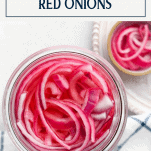 Overhead shot of a jar of the best pickled red onions with text box at top