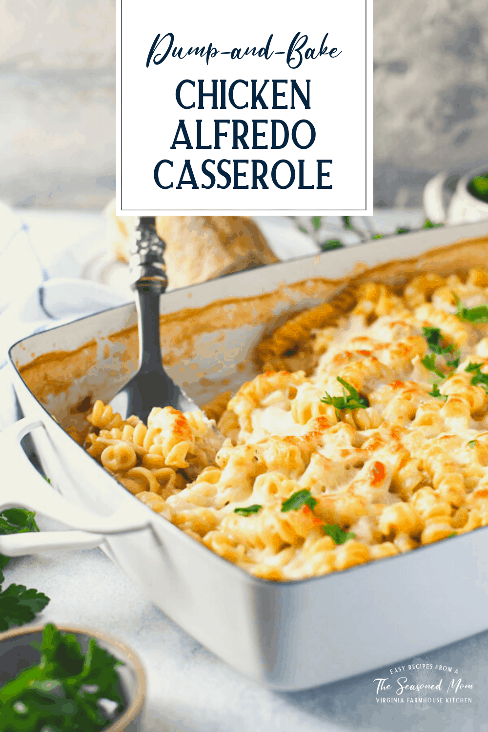 Dump and Bake Chicken Alfredo Pasta Casserole The Seasoned Mom
