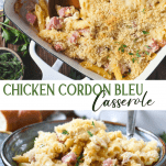 Long collage image of Chicken Cordon Bleu Casserole
