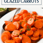 Pan of brown sugar glazed carrots with text title box at top