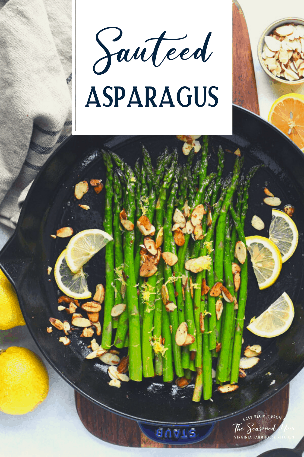 Sautéed Asparagus with Lemon, Garlic and Almonds The Seasoned Mom