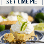 Front shot of the best key lime pie on a plate with text title box over the top