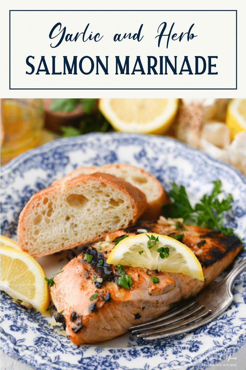 Salmon Marinade with Lemon, Garlic and Herbs - The Seasoned Mom