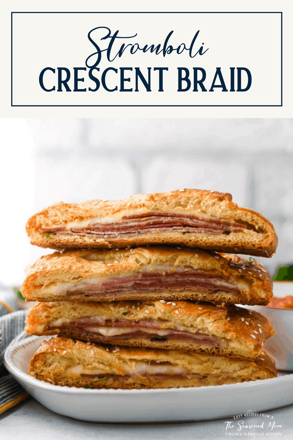 Easy Stromboli Crescent Braid The Seasoned Mom