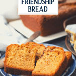 Slices of Amish friendship bread on a blue and white plate with text title overlay